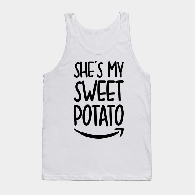 She's My Sweet Potato I Yam Tank Top by DragonTees